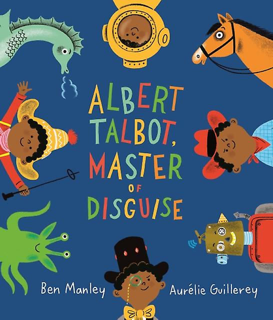 Albert Talbot Master Of Disguise by Ben Manley Paperback