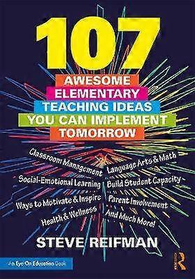 107 Awesome Elementary Teaching Ideas You Can Implement Tomorrow