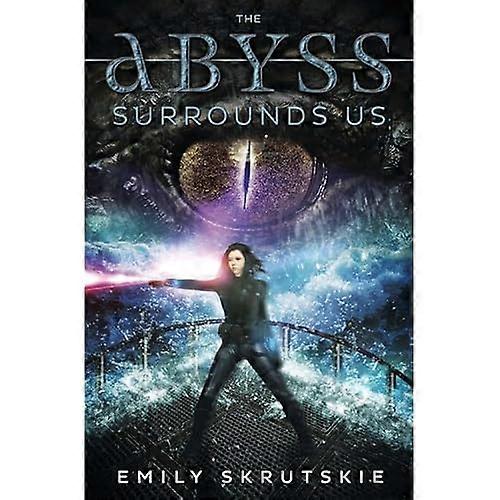 The Abyss Surrounds Us