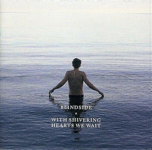 Blindside With Shivering Hearts We Wait CD