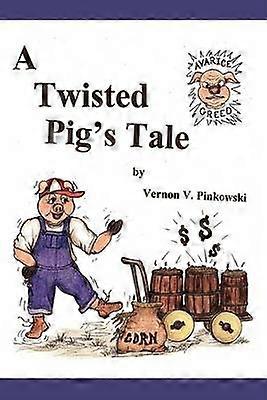 A Twisted Pigs Tale