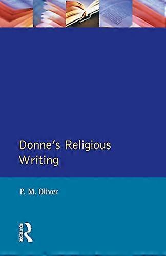 Donnes Religious Writing: A Discourse of Feigned Devotion