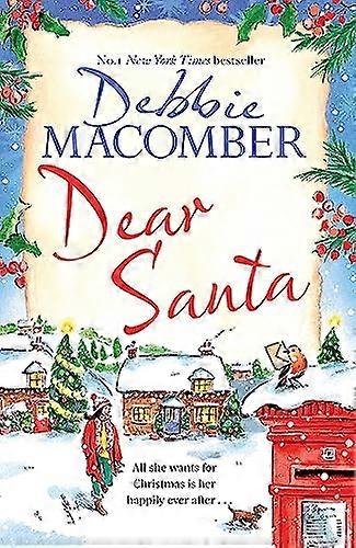 Dear Santa: Settle down this winter with a heart warming romance the perfect festive read