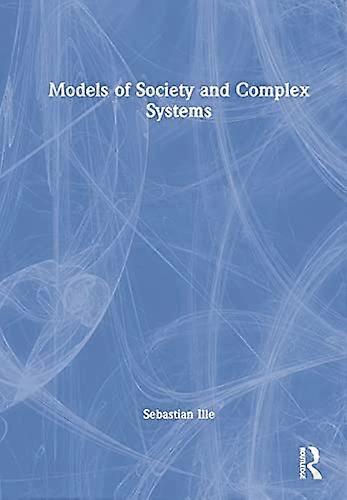 Models of Society and Complex Systems