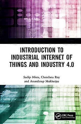 Introduction to Industrial Internet of Things and Industry 4.0