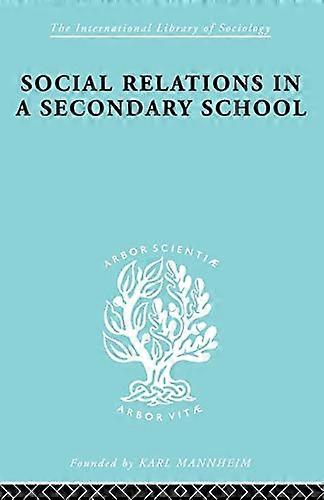 Social Relations in a Secondary School