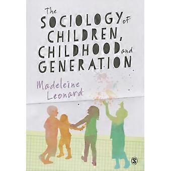 The Sociology of Children Childhood and Generation