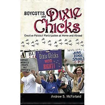 Boycotts and Dixie Chicks Creative Political Participation at Home and Abroad