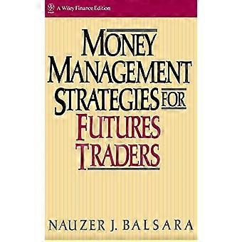 Money-Management-Strategien für Futures-Trader (Wiley Finance)