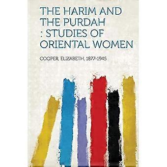 Harim und der Purdah: Studien über orientalische Frauen