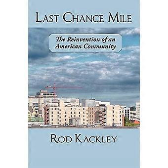 Last Chance Mile: La reinvención de una comunidad estadounidense