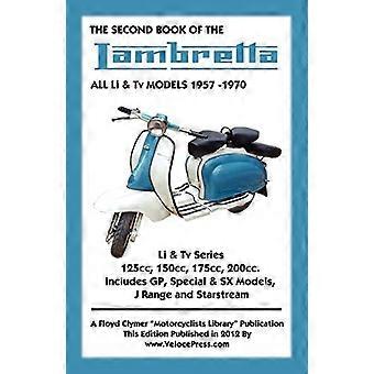 Deuxième Livre de la - Lambretta All Li & TV - Modèles 1957 - 1970