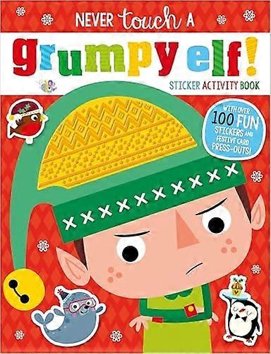 Never Touch A Grumpy Elf! Sticker Activity (Never Touch)