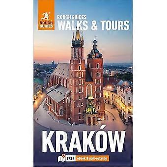 Rough Guides Wanderungen und Touren Krakau: Top 16 Reiserouten für Ihre Reise: Reiseführer mit eBook