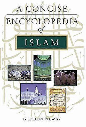 A Concise Encyclopedia of Islam