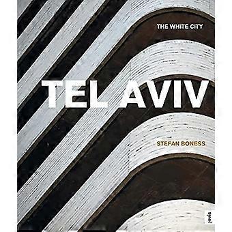 Tel Aviv: Die weiße Stadt