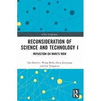 Reconsideration Of Science And Technology I Reflection On Marx's View - Liu Dachun