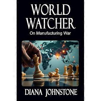 World Watcher: Valmistussodasta