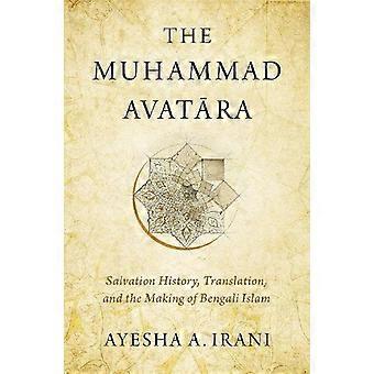 Muhammad Avatara Salvation History Translation And The Making Of Bengali I - Ayesha A. Irani - Hardcover - en Book
