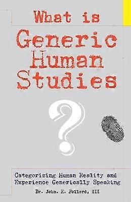 What Is Generic Human Studies?