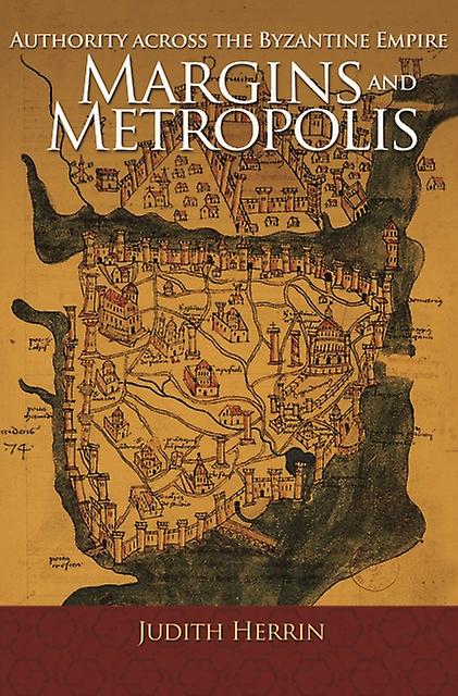 Margins And Metropolis by Judith Herrin Paperback Book