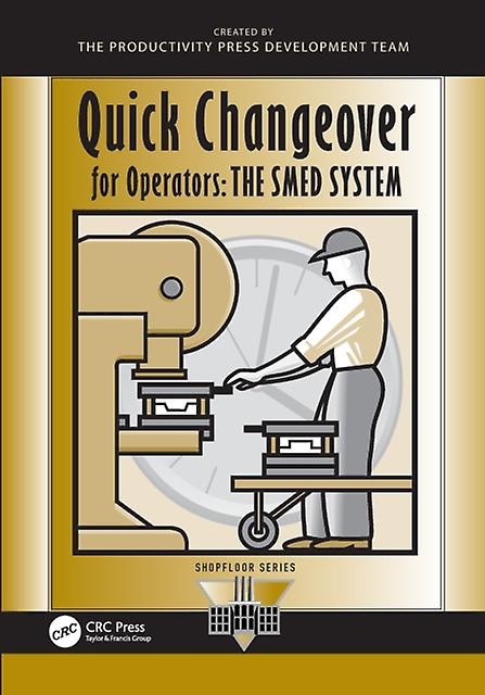 Quick Changeover For Operators by Shigeo Shingo Paperback