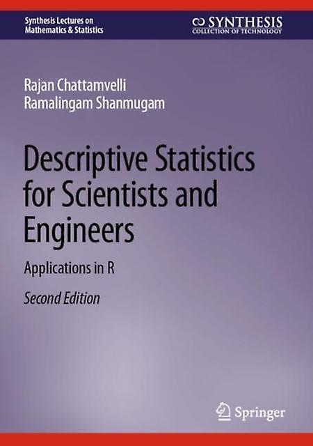 Descriptive Statistics For Scientists And Engineers - Ramalingam Shanmugam - Hardback - English Book - Probability and statistics