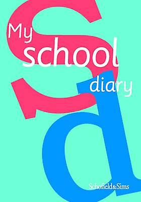 My School Diary - Schofield & Sims Ltd