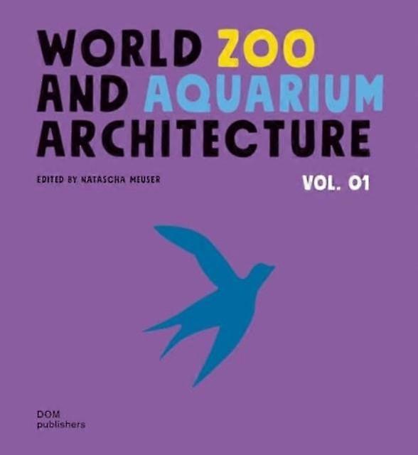 Worldzoo Andaquarium Architecture by DOM Publishers Hardback Book