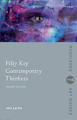 Fifty Key Contemporary Thinkers