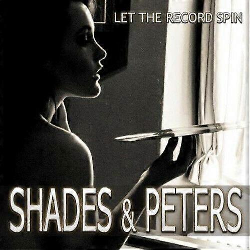 Shades amp Peters Let the Record Spin CD (2014) NEW