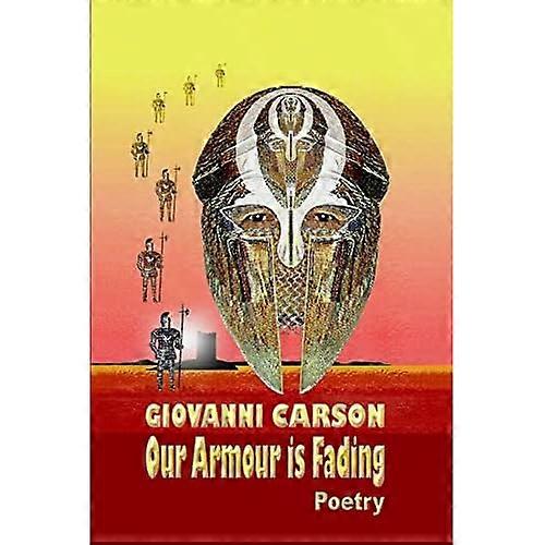 Our Armour Is Fading