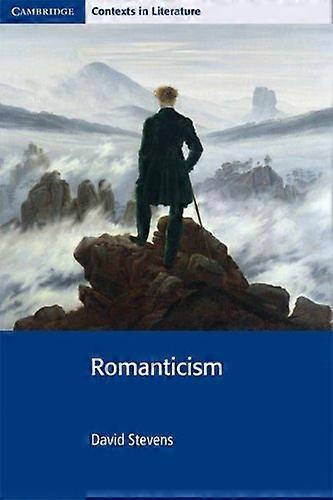 Romanticism Cambridge Contexts in Literature