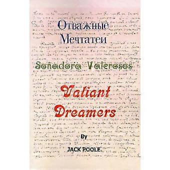 Valiant Dreamers