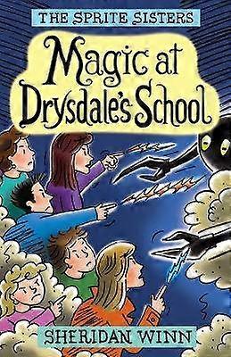 The Sprite Sisters Magic at Drysdale's School Vol 7 7