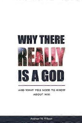 Why there Really is a God