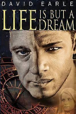 Life Is But A Dream