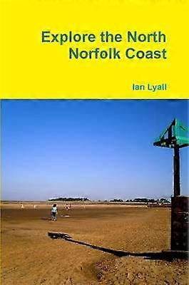 Explore the North Norfolk Coast