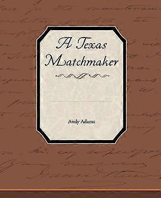 A Texas Matchmaker