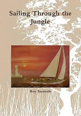 Sailing Through the Jungle