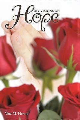 Meine Visionen der Hoffnung