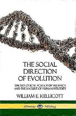 The Social Direction of Evolution