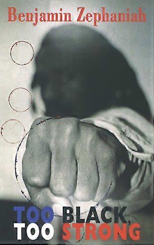 Too Black Too Strong