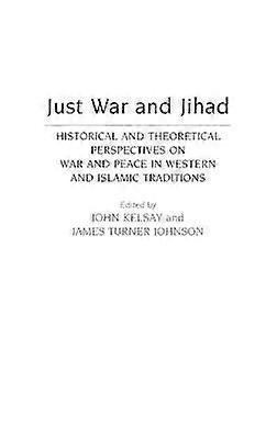 Just War and Jihad