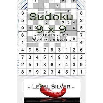 Sudoku 9 X 9 - 250 Even - Odd Puzzles - Argyll - Level Silver : Your Book Sudoku - Game, Logic, Mood, Rest and Entertainment