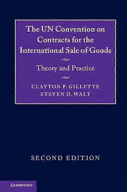 The Un Convention On Contracts For The International book Of Goods by Steven D. Walt Paperback