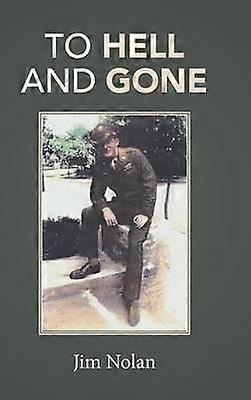 To Hell and Gone Jim's Story