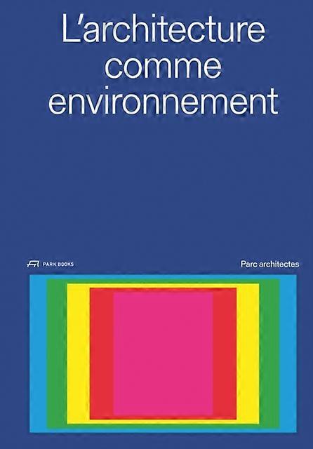 Larchitecture Comme Environnement Hardback Book