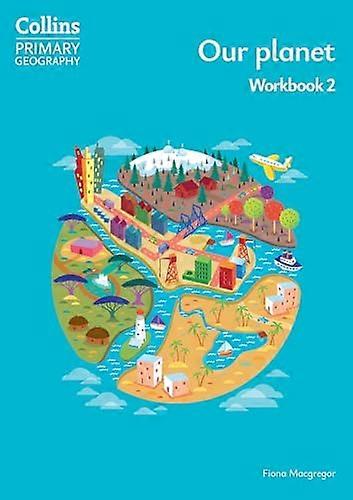 Collins Primary Geography Our planet Workbook 2