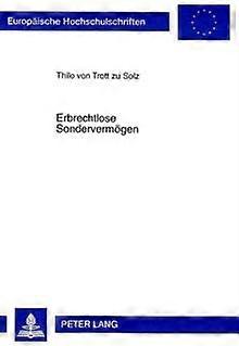 Erbrechtlose Sondervermoegen by Thilo Von Trott Zu Solz Paperback